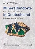 Mineralfundorte und ihre Minerale in Deutschland livre