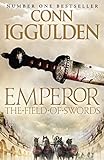 Emperor: The Field of Swords (Emperor Series Book 3) (English Edition) livre
