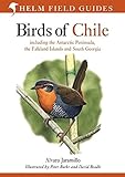 Birds of Chile: Including the Antartic Peninsular, the Falkland Islands and South Georgia livre
