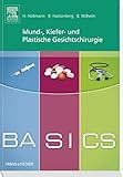 BASICS Mund-, Kiefer- und Plastische Gesichtschirurgie livre