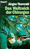 Das Weltreich der Chirurgen (Knaur Taschenbücher. Sachbücher) livre