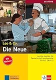 Die Neue: Lektüre Deutsch als Fremdsprache A1-A2. Buch mit Audio-CD (Leo & Co.) livre