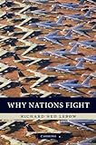 Why Nations Fight (English Edition) livre