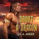 About a Dragon: Dragon Kin Series, Book 2 livre