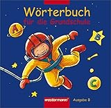 Wörterbuch für die Grundschule - Ausgabe 2002: Ausgabe Bayern (lernmittelfrei zugelassen) livre