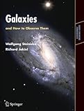 Galaxies and How to Observe Them (Astronomers' Observing Guides) livre