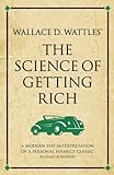 Wallace D. Wattles' The Science of Getting Rich: A modern-day interpretation of a personal finance c livre