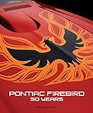 Pontiac Firebird: 50 Years livre