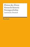 Naturalis historia / Naturgeschichte: Lateinisch/Deutsch (Reclams Universal-Bibliothek) livre