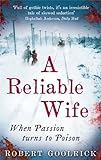 A Reliable Wife: When Passion turns to Poison livre
