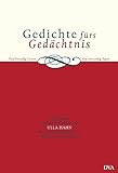 Gedichte fürs Gedächtnis: Zum Inwendig-Lernen und Auswendig-Sagen livre