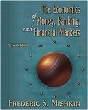 Economics of Money, Banking, and Financial Markets Conflicts of Interest Edition plus MyEconLab livre