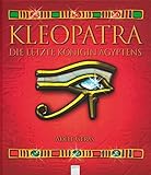 Kleopatra: Die letzte Königin Ägyptens livre