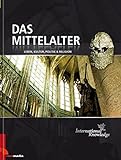 International Knowledge - Das Mittelalter livre
