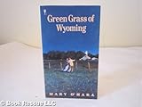 Green Grass of Wyoming livre