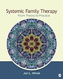 Systemic Family Therapy: From Theory to Practice (English Edition) livre