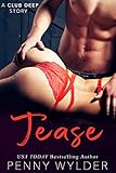 Tease (A Club Deep Story) (English Edition) livre