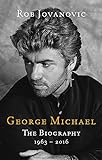 George Michael: The biography livre