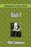Richard III (Shakespeare Library Classic) livre