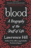 Blood: A Biography of the Stuff of Life livre