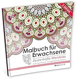 Malbuch für Erwachsene: Zauberhafte Mandalas zum Ausmalen, Entspannen & Ruhen livre