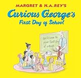 Curious George's First Day of School (Read-aloud) (English Edition) livre