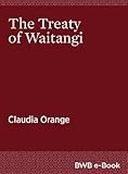 The Treaty of Waitangi (English Edition) livre