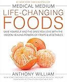 Medical Medium Life-Changing Foods: Save Yourself and the Ones You Love with the Hidden Healing Powe livre