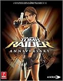 Lara Croft Tomb Raider: Anniversary Lösungsbuch livre