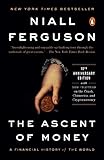 The Ascent of Money: A Financial History of the World: 10th Anniversary Edition livre