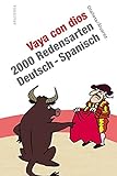 Vaya con dios. 2000 Redensarten Deutsch - Spanisch livre