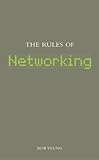 The Rules of Networking livre