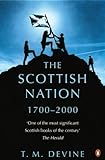 The Scottish Nation: 1700-2000 livre