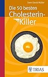 Die 50 besten Cholesterin-Killer livre