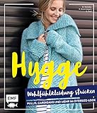 Hygge Wohlfühlkleidung stricken - Pullis, Cardigans und mehr im Oversize-Look livre