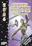 Star Heroes Collector 2006 - Katalog für Star Wars und Star Trek Figuren: Internationale Version. livre