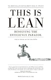 This is Lean: Resolving the Efficiency Paradox (English Edition) livre