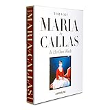Maria by Callas: In Her Own Words livre
