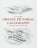 Ornate Pictorial Calligraphy: Instructions and over 150 Examples livre