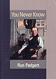 You Never Know: Poems livre