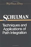 Techniques and Applications of Path Integration livre