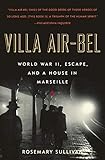 Villa Air-Bel: World War II, Escape, and a House in Marseille livre