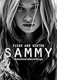 SAMMY: Sammelband Addicted und Escape livre