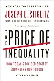 The Price of Inequality: How Today's Divided Society Endangers Our Future (English Edition) livre