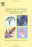 Graphics with Mathematica: Fractals, Julia Sets, Patterns and Natural Forms livre