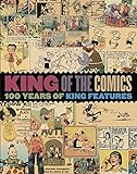 King of the Comics: One Hundred Years of King Features Syndicate livre