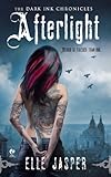 Afterlight: The Dark Ink Chronicles (English Edition) livre