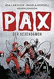 PAX - Der Hexendämon (Die Dämonenjäger-Reihe 4) livre