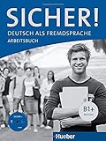 Sicher! B1+: Deutsch als Fremdsprache / Arbeitsbuch mit Audio-CD livre