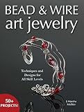 Bead & Wire Art Jewelry: Techniques & Designs for all Skill Levels (English Edition) livre